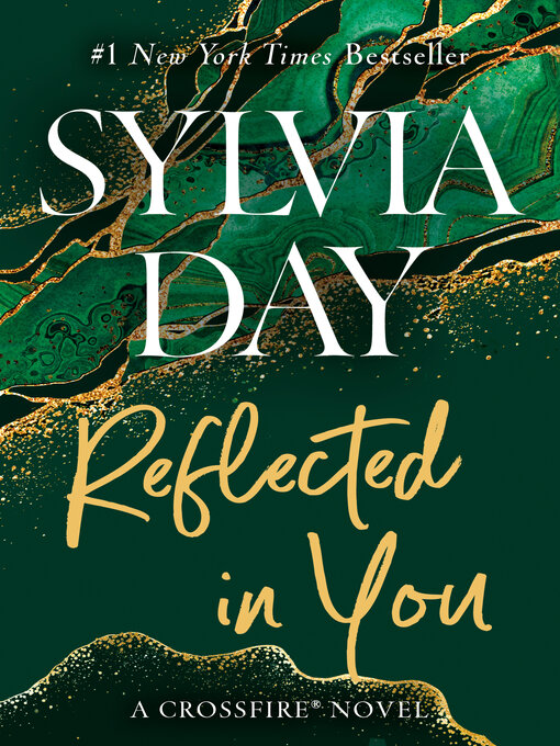 Title details for Reflected in You by Sylvia Day - Available